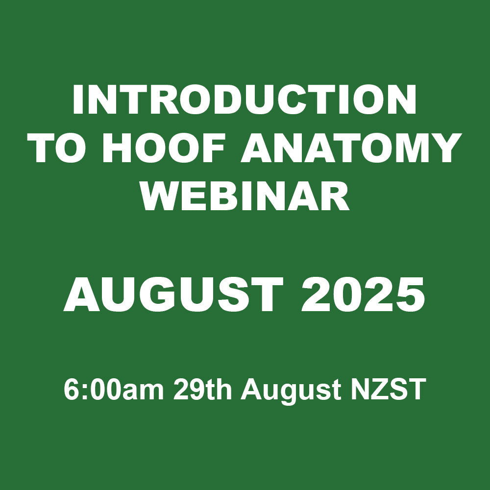 Introduction to hoof anatomy webinar - August 2025 - 6am 29th August NZST