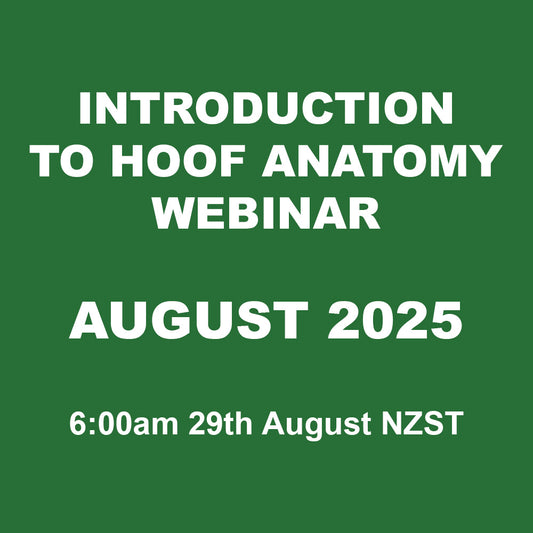 Introduction to hoof anatomy webinar - August 2025 - 6am 29th August NZST